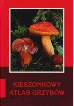 Kieszonkowy atlas grzybów