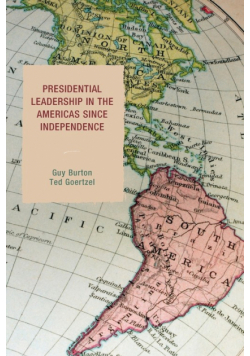 Presidential Leadership in the Americas since Independence