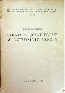 Straty wojenne polski w dziedzinie rzeźby Nr 14