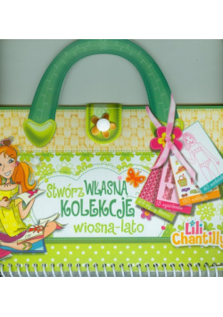 Stwórz własną kolekcję wiosna-lato Lili Chantilly