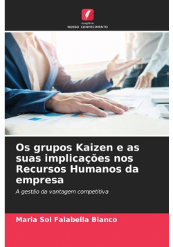 Os grupos Kaizen e as suas implicações nos Recursos Humanos da empresa