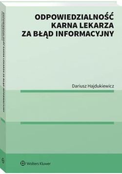 Odpowiedzialność karna lekarza za błąd informacyjny