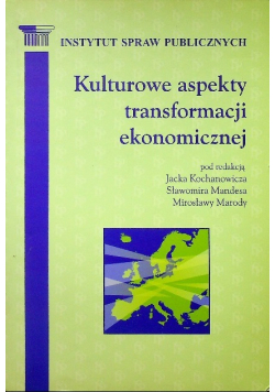 Kulturowe aspekty transformacji ekonomicznej