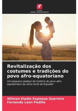 Revitalização dos costumes e tradições do povo afro-equatoriano