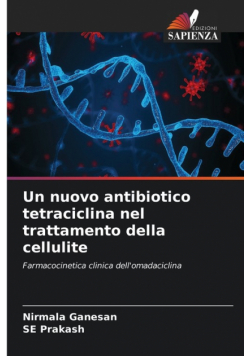 Un nuovo antibiotico tetraciclina nel trattamento della cellulite