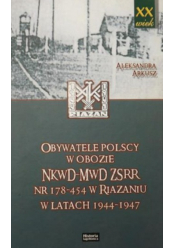 Obywatele polscy w obozie NKWD MWD ZSRR