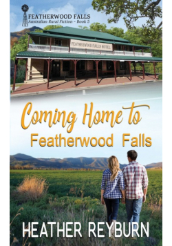 Coming Home to Featherwood Falls