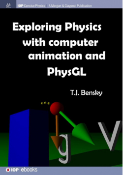 Exploring physics with computer animation and PhysGL