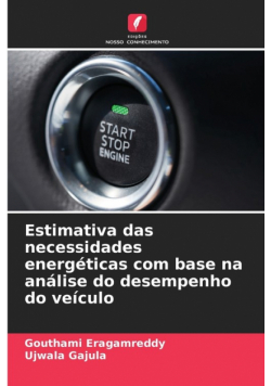 Estimativa das necessidades energéticas com base na análise do desempenho do veículo