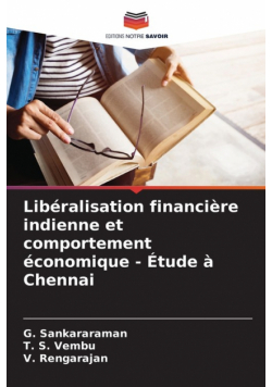 Libéralisation financière indienne et comportement économique - Étude à Chennai