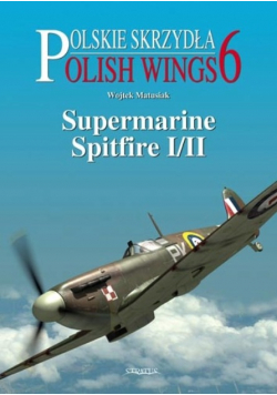 Polish Wings No 6  Supermarine Spitfire I / II