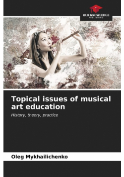 Topical issues of musical art education