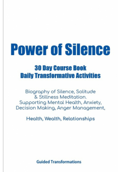 Power of Silence 30 Day Course Book Daily Transformative Activities