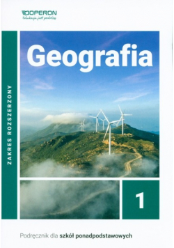 Geografia 1 Podręcznik dla szkół ponadpodstawowych  Zakres rozszerzony