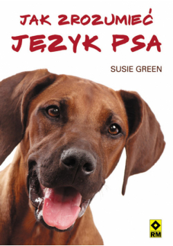 Green Susie - Jak zrozumieć język psa