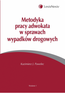Metodyka pracy adwokata w sprawach wypadków drogowych