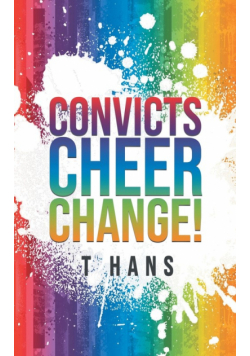 Convicts Cheer Change!