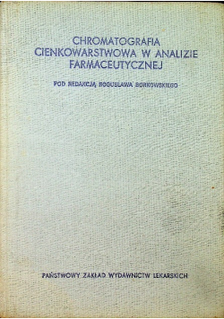 Chromatografia cienkowarstwowa w analizie farmaceutycznej