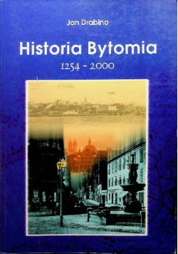 Historia Bytomia od 1254 do 2000