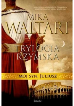 Trylogia rzymska Mój syn Juliusz