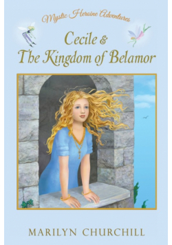 Cecile & The Kingdom of Belamor