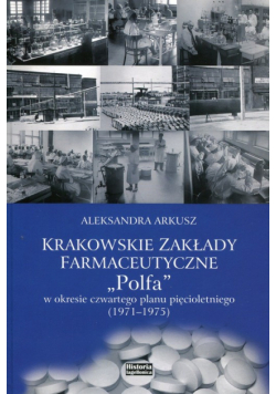 Krakowskie zakłady farmakologiczne Polfa w okresie czwartego planu pięcioletniego 1971-1975