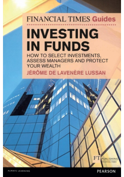 Financial Times Guide to Investing in Funds, The (Book)