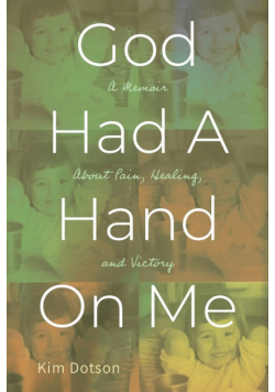 God Had A Hand On Me