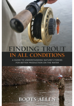 Finding Trout in All Conditions