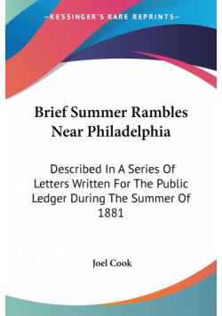 Brief Summer Rambles Near Philadelphia