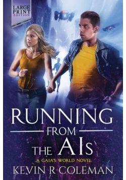 Running From The AIs (Large Print)