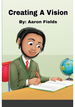 Creating A Vision