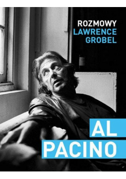 Grobel Lawrence - Al Pacino Rozomowy