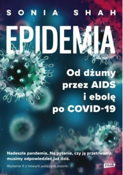 Epidemia Od dżumy przez AIDIS i ebolę po COVID19