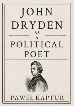 John Dryden as a Political Poet