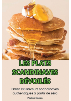 Les Plats Scandinaves Dévoilés