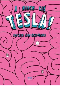 A niech cię, Tesla