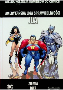 Wielka Kolekcja Komiksów DC Comics Tom 10 Amerykańska Liga Sprawiedliwości JLA Ziemia Dwa