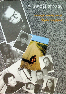 W swoją stronę antologia młodej poezji Śląska i Zagłębia