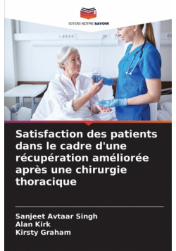 Satisfaction des patients dans le cadre d'une récupération améliorée après une chirurgie thoracique
