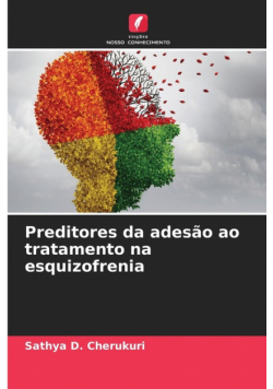 Preditores da adesão ao tratamento na esquizofrenia