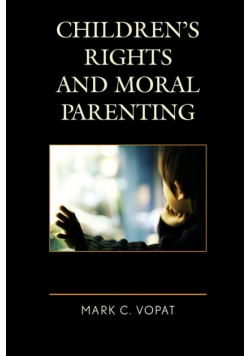 Children's Rights and Moral Parenting