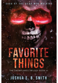 Saga of the Dead Men Walking - Favorite Things