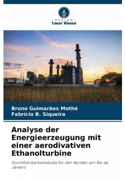 Analyse der Energieerzeugung mit einer aerodivativen Ethanolturbine