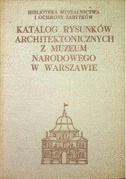 Katalog rysunków architektonicznych z muzeum narodowego w Warszawie