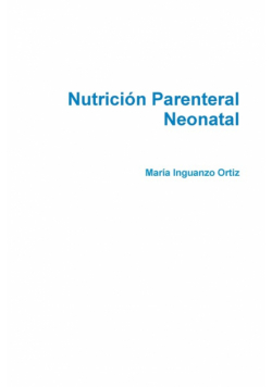 Nutrición Parenteral Neonatal Guía básica