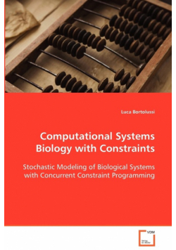 Computational Systems Biology with Constraints