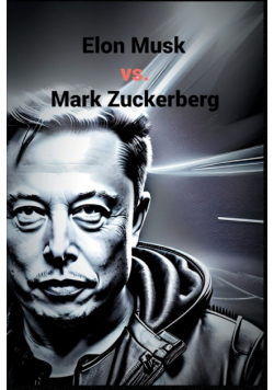 Elon Musk vs. Mark Zuckerberg