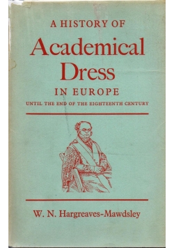 A History of Academical Dress in Europe