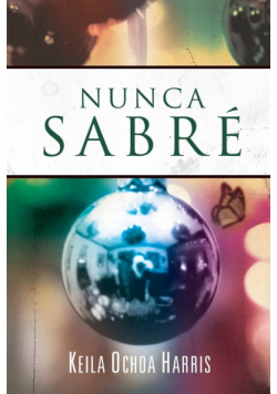 Nunca sabré
